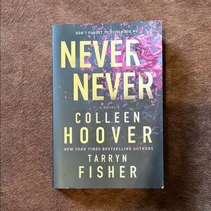 Never Never by Colleen Hoover and Tarryn Fisher